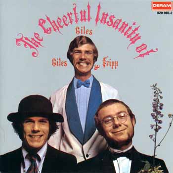 Cover des Mediums The Cheerful Insanity Of Giles, Giles & Fripp