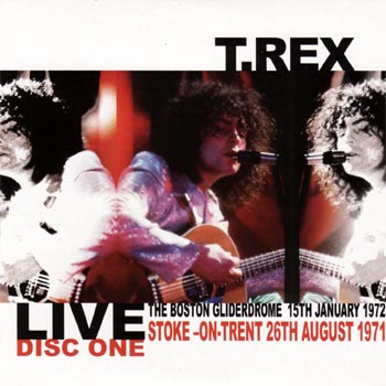 Cover des Mediums Total T. Rex 1971-1972 (Disc 3 - CD 3) - Live, Disc One